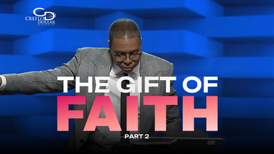 The Gift of Faith part 2
