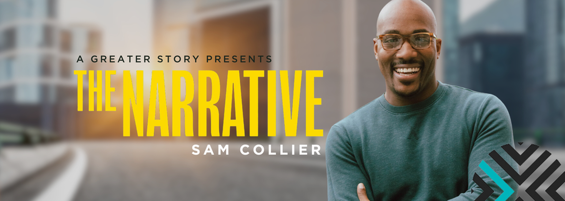 A Greater Story: The Narrative